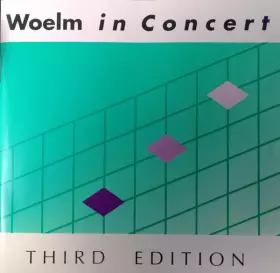 Couverture du produit · Woelm In Concert - Third Edition