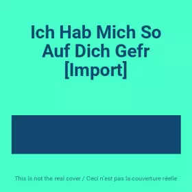Couverture du produit · Ich Hab Mich So Auf Dich Gefr [Import]