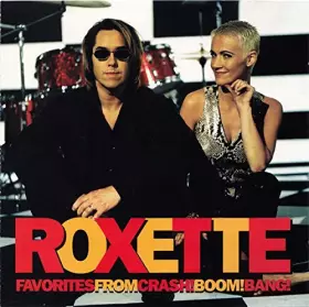Couverture du produit · Favorites From Crash Boom Bang By Roxette (0001-01-01)