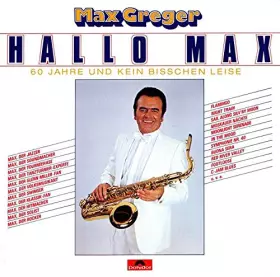 Couverture du produit · Hallo Max-60 jahre und kein bisschen leise