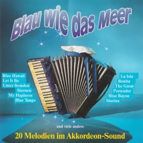 Couverture du produit · Blau Wie Das Meer (20 Melodien Im Akkordeon-Sound)