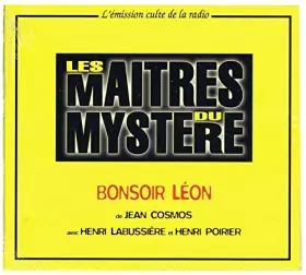 Couverture du produit · CD Les maîtres du mystère : Bonsoir Léon - L'émission culte de la radio