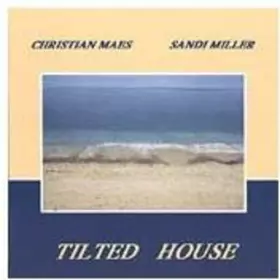 Couverture du produit · Tilted House by Christian Maes/Sandi Miller (2003-05-29)