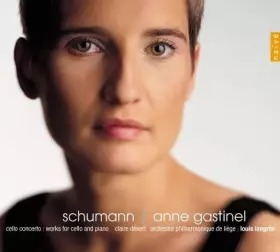 Couverture du produit · Schumann: Cello Concerto by Anne Gastinel (2003-08-07)