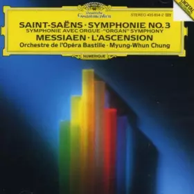 Couverture du produit · Saint-Saëns Symphonie N°3 avec orgue - Messiaen: L'Ascension