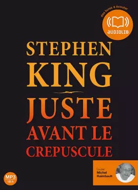 Couverture du produit · Juste avant le crépuscule - Audio livre 2 CD MP 3 - 650 Mo + 640 Mo