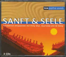 Couverture du produit · Sanft & Seele (Fernöstlich Entspannen Mit Feng Shui, Ayurveda Und Qi Gong)
