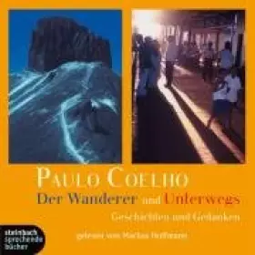 Couverture du produit · Der Wanderer / Unterwegs. Geschichten und Gedanken. 2 CDs