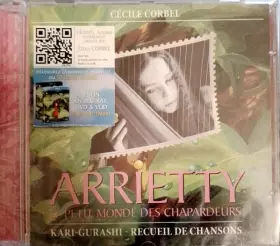 Couverture du produit · Arriety Le Petit Monde Des Chapardeurs / Kari Gurashi - Recueil De Chanson