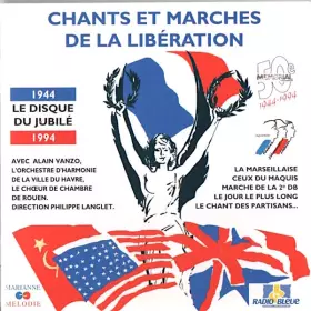 Couverture du produit · Chants Et Marches De La Libération - Le Disque Du Jubilé 1944 - 1994
