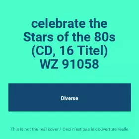Couverture du produit · celebrate the Stars of the 80s (CD, 16 Titel) WZ 91058