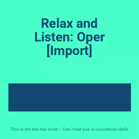 Couverture du produit · Relax and Listen: Oper [Import]