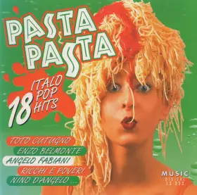 Couverture du produit · Pasta Pasta (18 Italo Pop Hits)