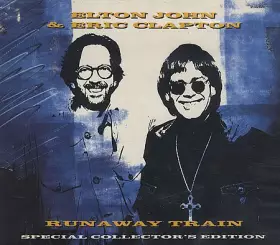 Couverture du produit · ELTON JOHN & ERIC CLAPTON. RUNAWAY TRAIN. 1992 COLLECTORS EDITION DIGIPACK CD SINGLE. EJSCB 29