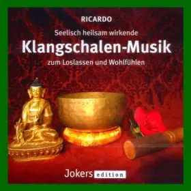 Couverture du produit · KLANGSCHALEN - MUSIK ZUM LOSLASSEN UND WOHLFÜHLEN - RICARDO