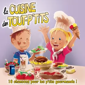 Couverture du produit · La Cuisine des Tout-P'Tits