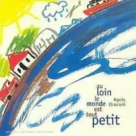 Couverture du produit · Au Loin Le Monde Est Tout Petit