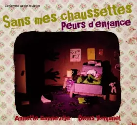Couverture du produit · sans Mes Chaussettes, Peur d Enfance