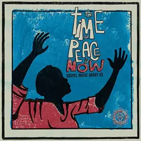 Couverture du produit · The Time for Peace is Now/Gospel Music ABO