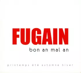 Couverture du produit · Bon An Mal An - Printemps Été Automne Hiver