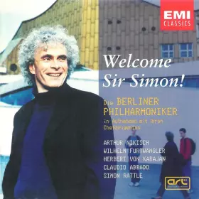 Couverture du produit · Welcome Sir Simon! - Die Berliner Philharmoniker In Aufnahmen Mit Ihren Chefdirigenten