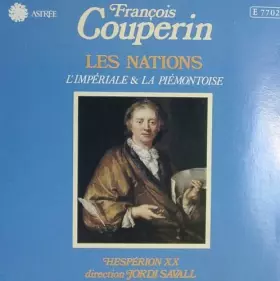 Couverture du produit · Francois Couperin: Les Nations Volume 2 (L'Imperiale & La Piemontoise) (UK Import)