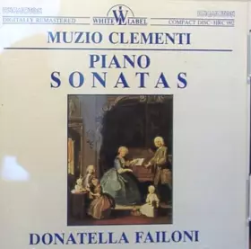 Couverture du produit · Clementi: Piano Sonatas (UK Import) By Donatella Failoni,Muzio Clementi (0001-01-01)