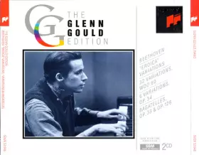 Couverture du produit · "Eroica" Variations 32 Variations, WoO 80 6 Variations, Op. 34 Bagatelles, Op. 33 & Op. 126