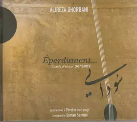 Couverture du produit · Éperdument... Chants D'Amour Persans