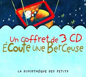 Couverture du produit · Coffret 3 CD : Ecoute Une Berceuse