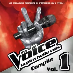 Couverture du produit · The Voice : La Plus Belle Voix /Vol.1 - Prime du 7 Avril