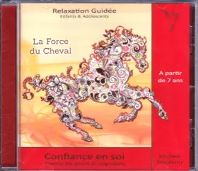 Couverture du produit · LA FORCE DU CHEVAL - RELAXATION GUIDEE