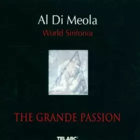 Couverture du produit · World Sinfonia: The Grande Passion by Al Di Meola (2000-10-30)