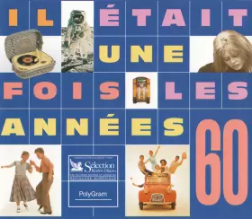 Couverture du produit · Il Était Une Fois Les Années 60