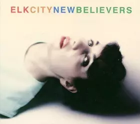 Couverture du produit · New Believers by Elk City (2007-04-17)