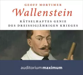 Couverture du produit · Wallenstein: Rätselhaftes Genie des Dreißigjährigen Krieges