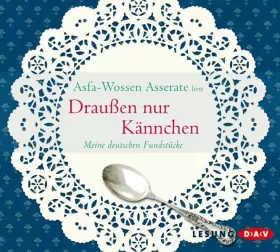 Couverture du produit · Draussen Nur Kännchen.Meine Deutschen Fundstücke