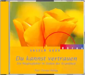 Couverture du produit · Du kannst vertrauen. Ein Wegbegleiter in Zeiten der Krankheit. CD: Ein Wegbegleiter in Zeiten der Krankheit