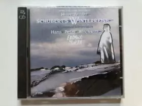 Couverture du produit · Schubert's Winterreise, "une interprètation composée"