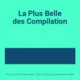 Couverture du produit · La Plus Belle des Compilation