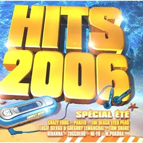 Couverture du produit · Hits 2006 : Spécial été