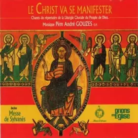 Couverture du produit · Le Christ va se manifester, Chants du répertoire de la Liturgie Chorale du Peuple de Dieu