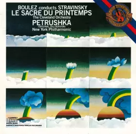 Couverture du produit · Boulez Conducts Stravinsky : Le Sacre Du Printemps - Petrushka (Original 1911 Version )