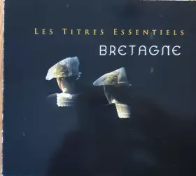 Couverture du produit · Les Titres Essentiels Bretagne