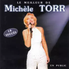 Couverture du produit · Le Meilleur De Michèle Torr En Public