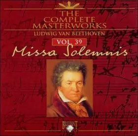 Couverture du produit · Missa Solemnis  The Complete Masterworks, Vol. 39