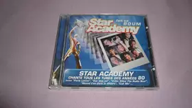 Couverture du produit · Star Academy fait sa boum (chante tous les tubes des années 80)