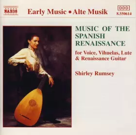 Couverture du produit · Music Of The Spanish Renaissance (For Voice, Vihuelas, Lute & Renaissance Guitar)