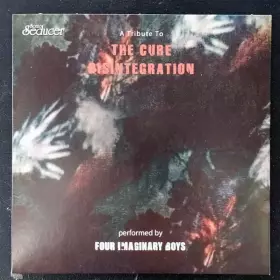 Couverture du produit · A Tribute To The Cure Disintegration
