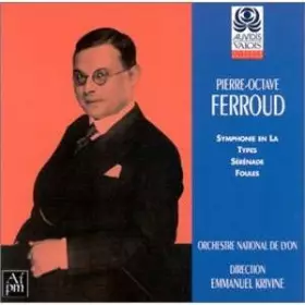 Couverture du produit · Ferroud : Symphonie en La, Types, Foules, Serenade